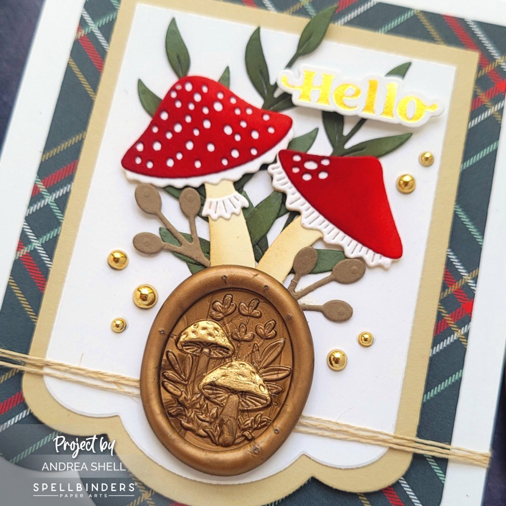 Hello Mushrooms Card by Andrea Shell | Forest Mushrooms 3D Wax Seal Stamp by Spellbinders