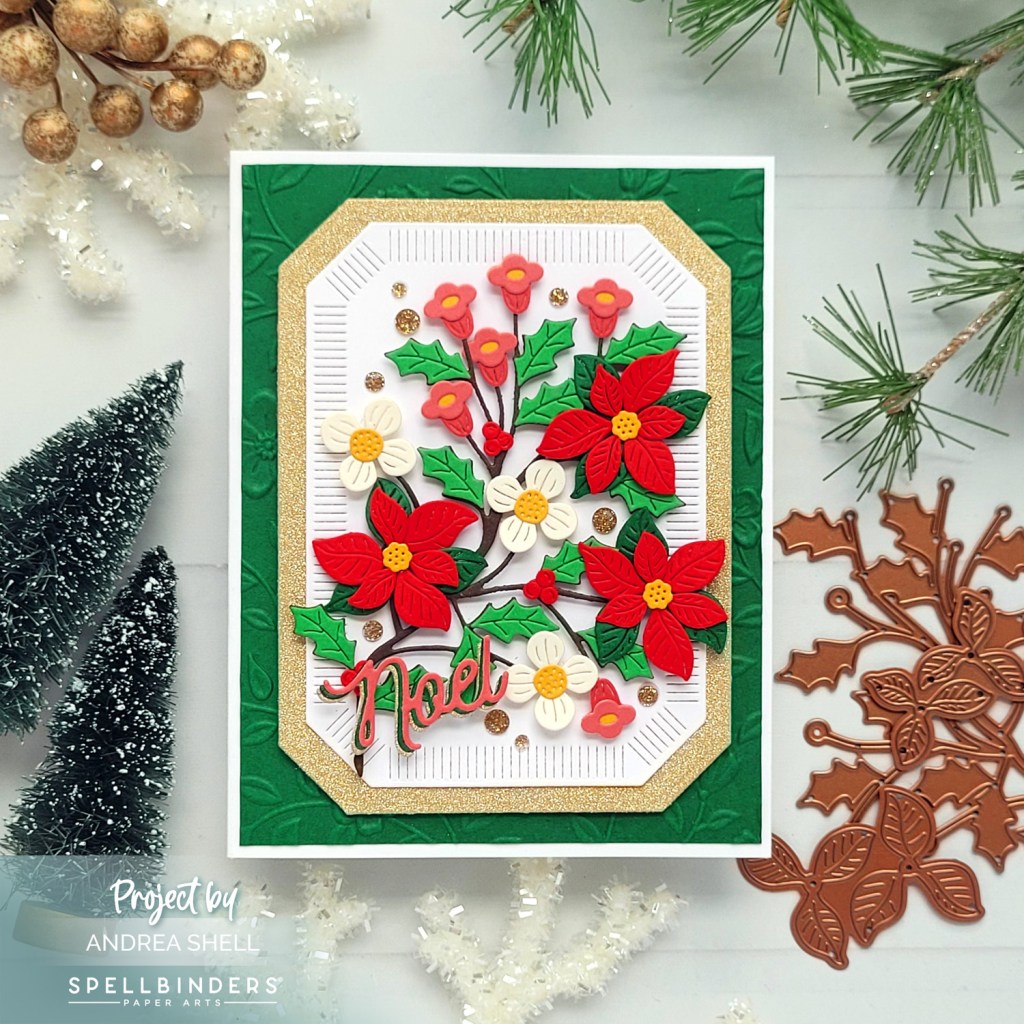Floral Noel card by Andrea Shell | Poinsettia Spray Dies by Spellbinders