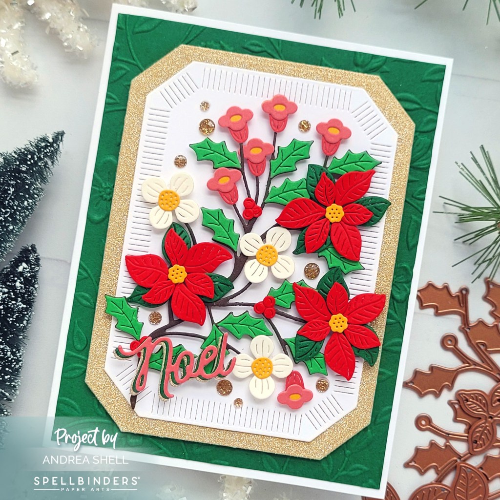 Floral Noel card by Andrea Shell | Poinsettia Spray Dies by Spellbinders