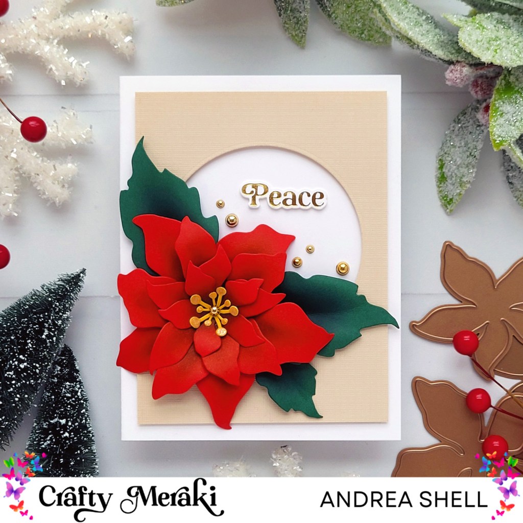 Peace Poinsettia card by Andrea Shell | Christmas Flower Dies by Crafty Meraki