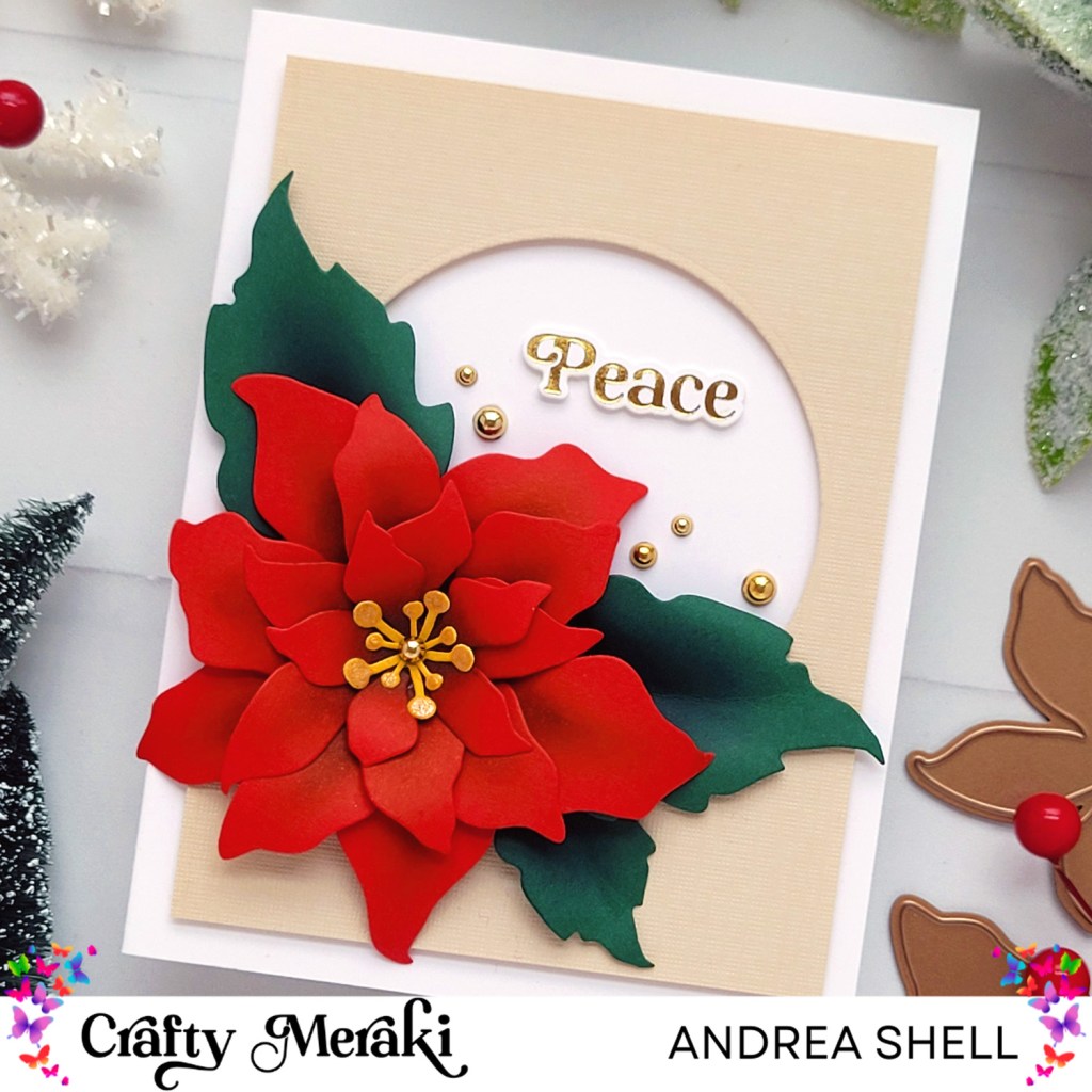 Peace Poinsettia card by Andrea Shell | Christmas Flower Dies by Crafty Meraki