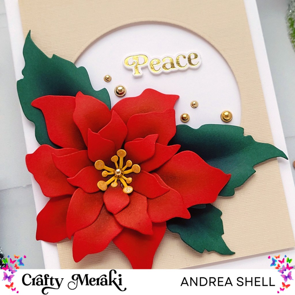Peace Poinsettia card by Andrea Shell | Christmas Flower Dies by Crafty Meraki