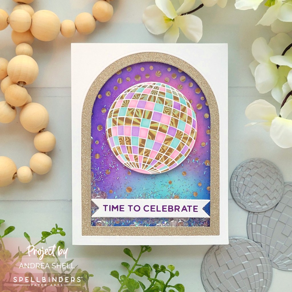 Time to Celebrate Disco Ball Card by Andrea Shell | Disco Impressions Press Plate by Spellbinders