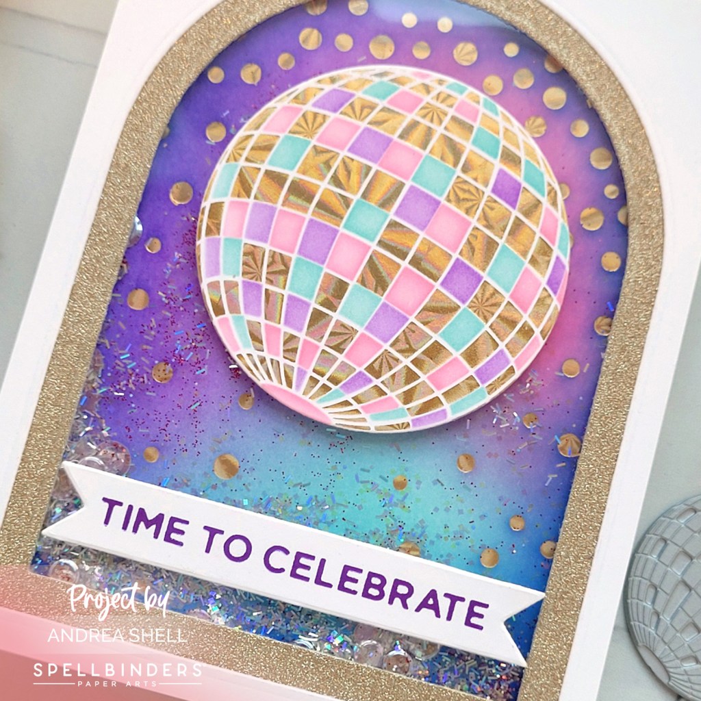 Time to Celebrate Disco Ball Card by Andrea Shell | Disco Impressions Press Plate by Spellbinders