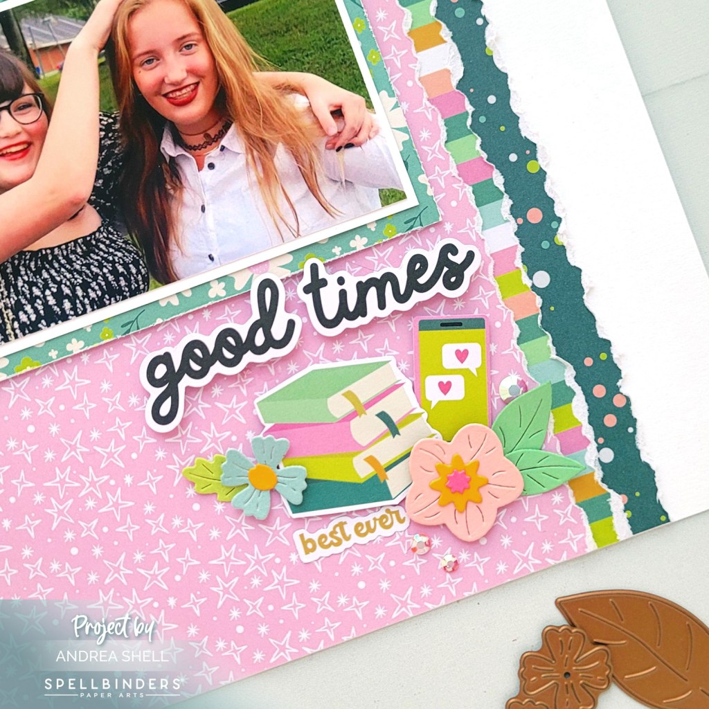 Good Times Layout by Andrea Shell | Just Sayin' Collection by Spellbinders