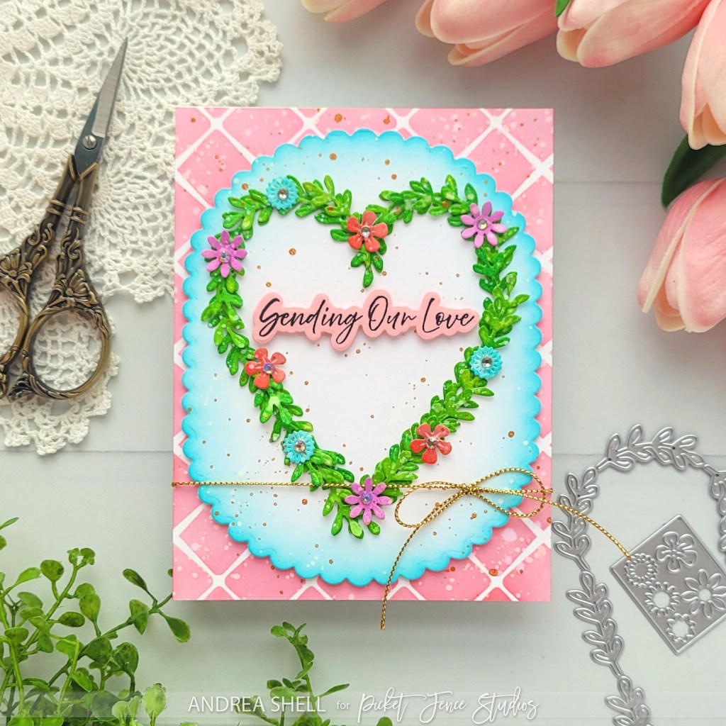 Sending Our Love Heart Wreath card by  Andrea Shell | Layering Flora: Heart of Vines Dies by Picket Fence Studios