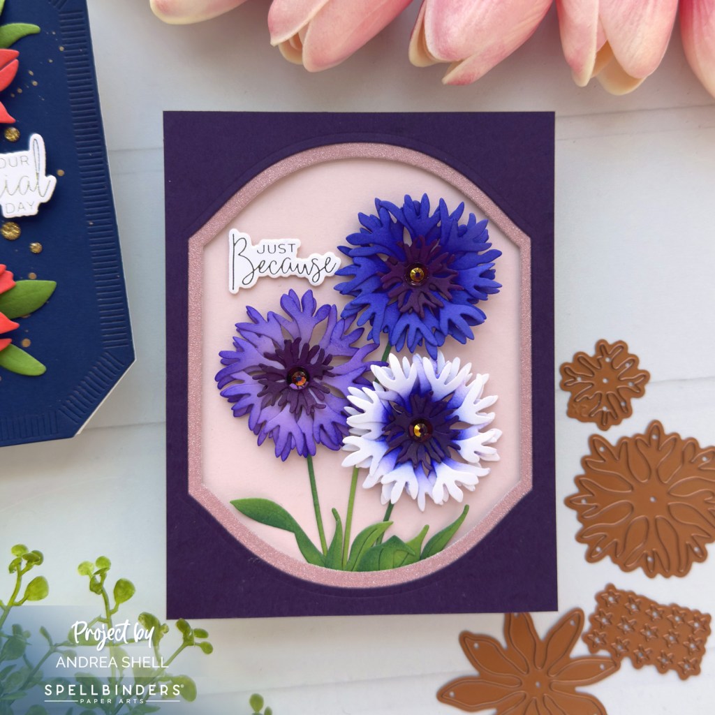 Purple Floral Just Because card by Andrea Shell | Bachelor Button Diesby Spellbinders