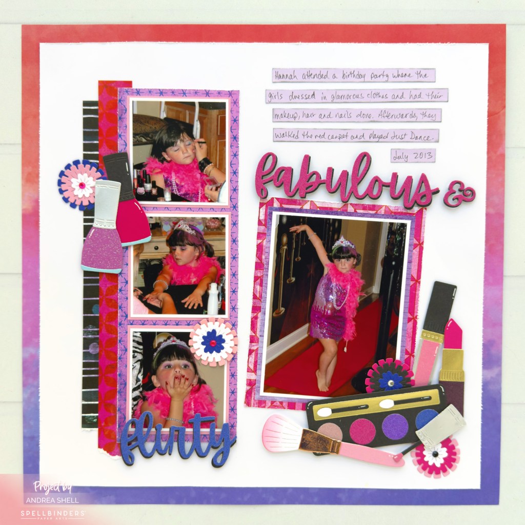 Fabulous & Flirty Layout by Andrea Shell | Gorgeous You Makeup Dies by Spellbinders