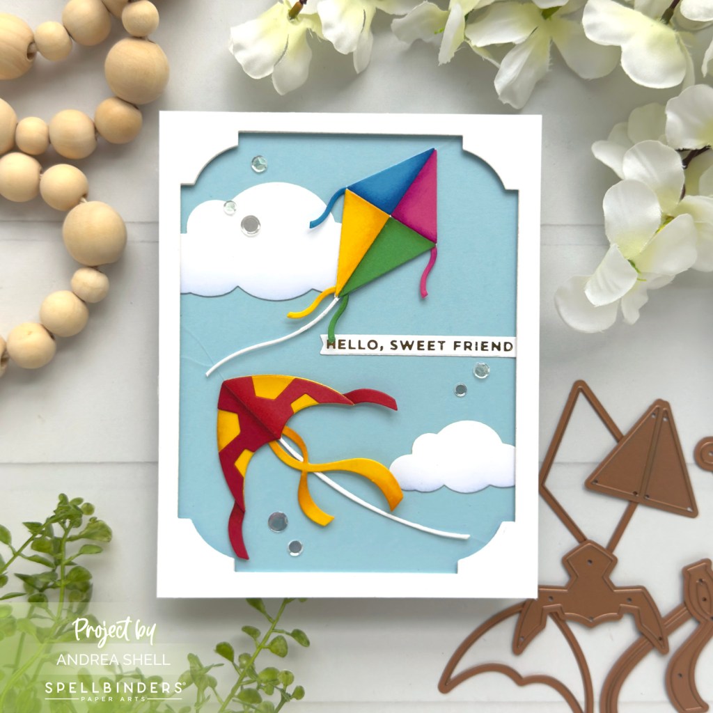 Flying Kites Hello card by Andrea Shell | Fly a Kite Dies by Spellbinders
