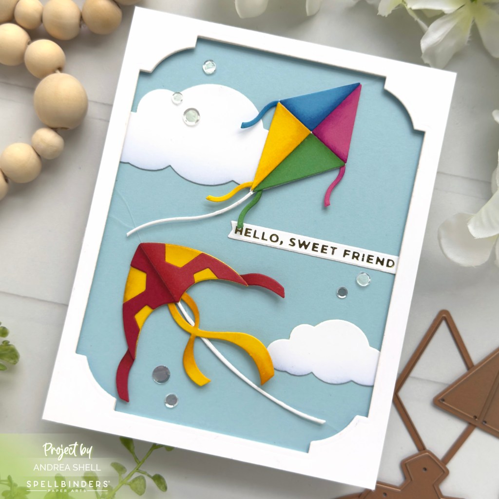 Flying Kites Hello card by Andrea Shell | Fly a Kite Dies by Spellbinders