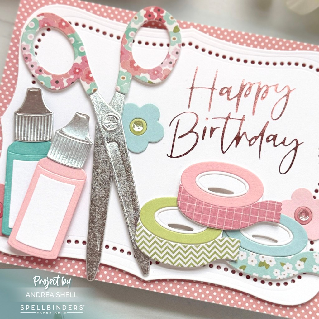 Crafty Birthday card by Andrea Shell | Crafty Tools Dies by Spellbinders