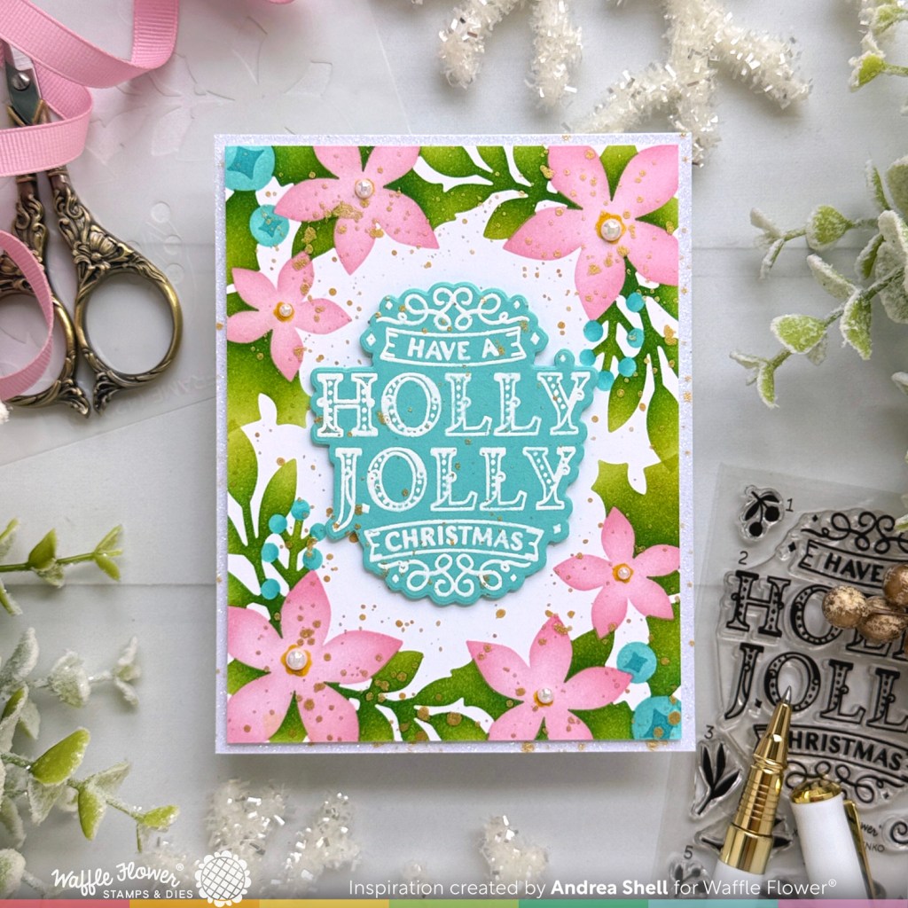 Pastel Holly Jolly card by Andfrea Shell | Poinsettia Frame Coloring Stencil by Waffle Flower Crafts 