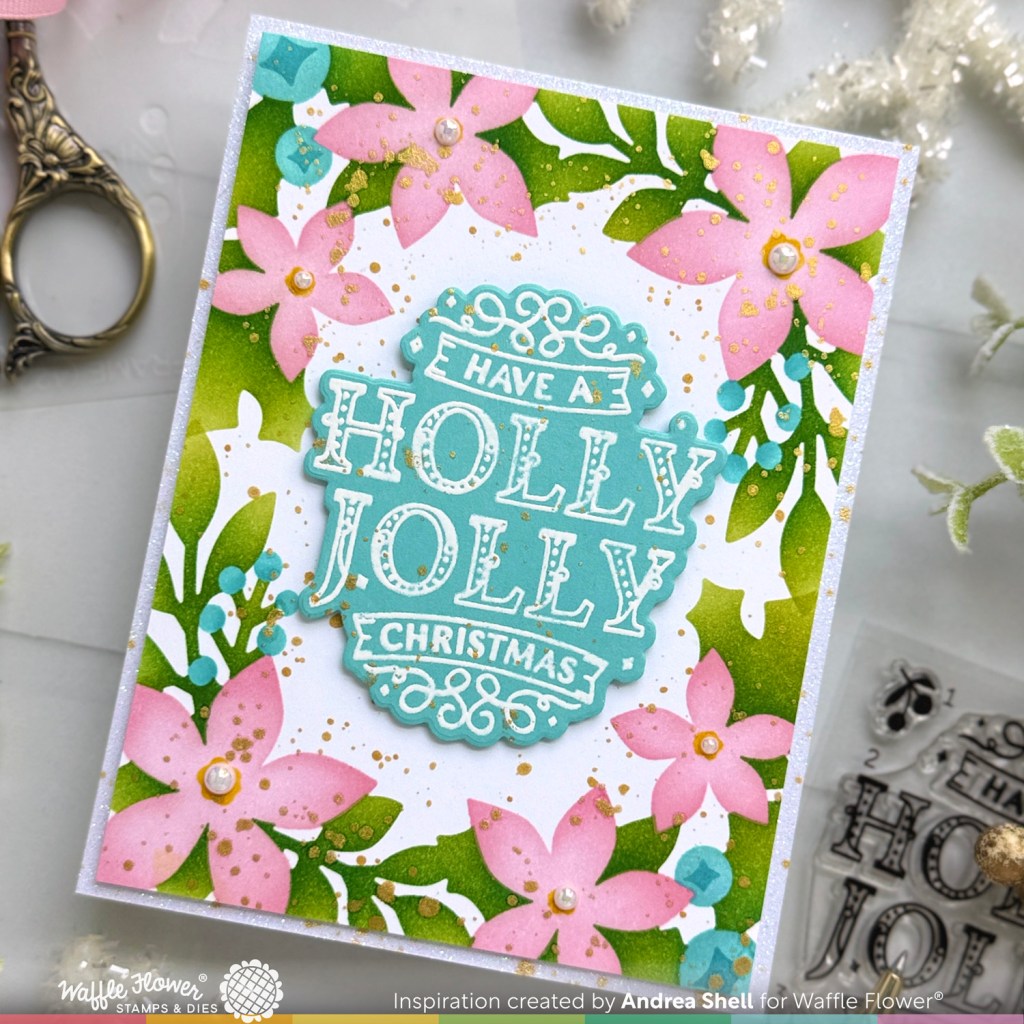 Pastel Holly Jolly card by Andfrea Shell | Poinsettia Frame Coloring Stencil by Waffle Flower Crafts 