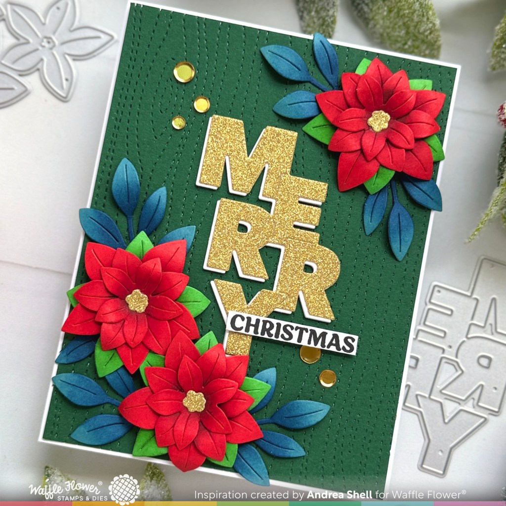 Merry Poinsettias card by Andrea Shell | Overlapping Vertical Merry Word Die by Waffle Flower Crafts