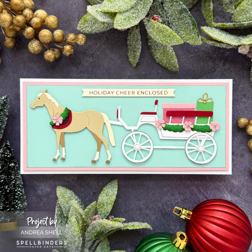 Holiday Cheer Slimline card by Andrea Shell | Christmas Horse-Drawn Wagon Dies by Spellbinders