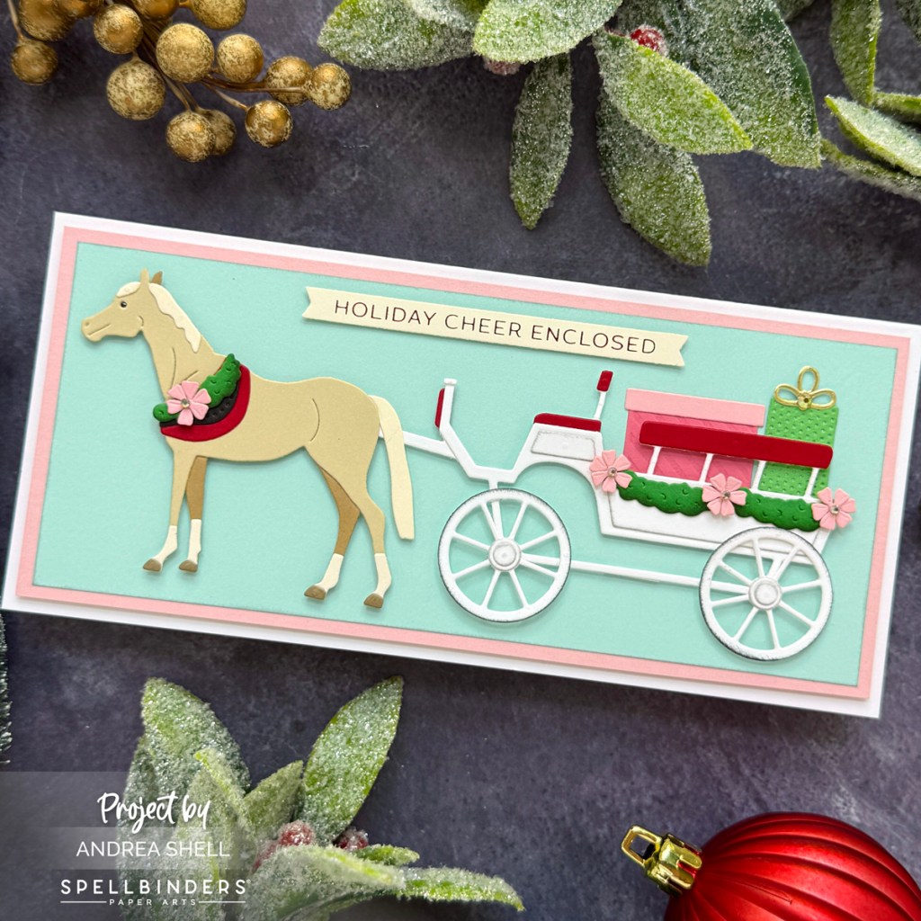 Holiday Cheer Slimline card by Andrea Shell | Christmas Horse-Drawn Wagon Dies by Spellbinders
