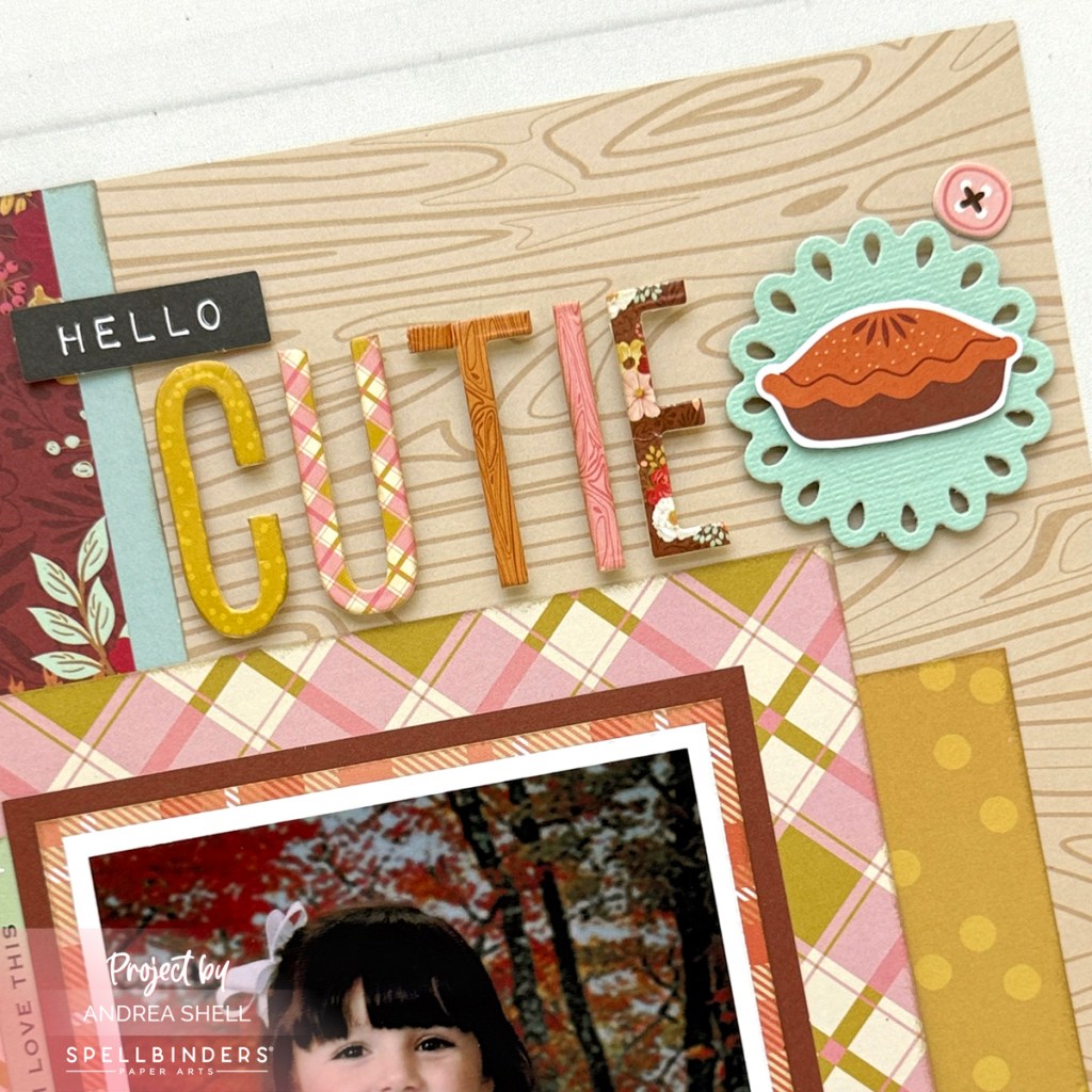 Cutie Pie Fall Scrapbook Layout by Andrea Shell | Autumn Archives Collection by Spellbinders