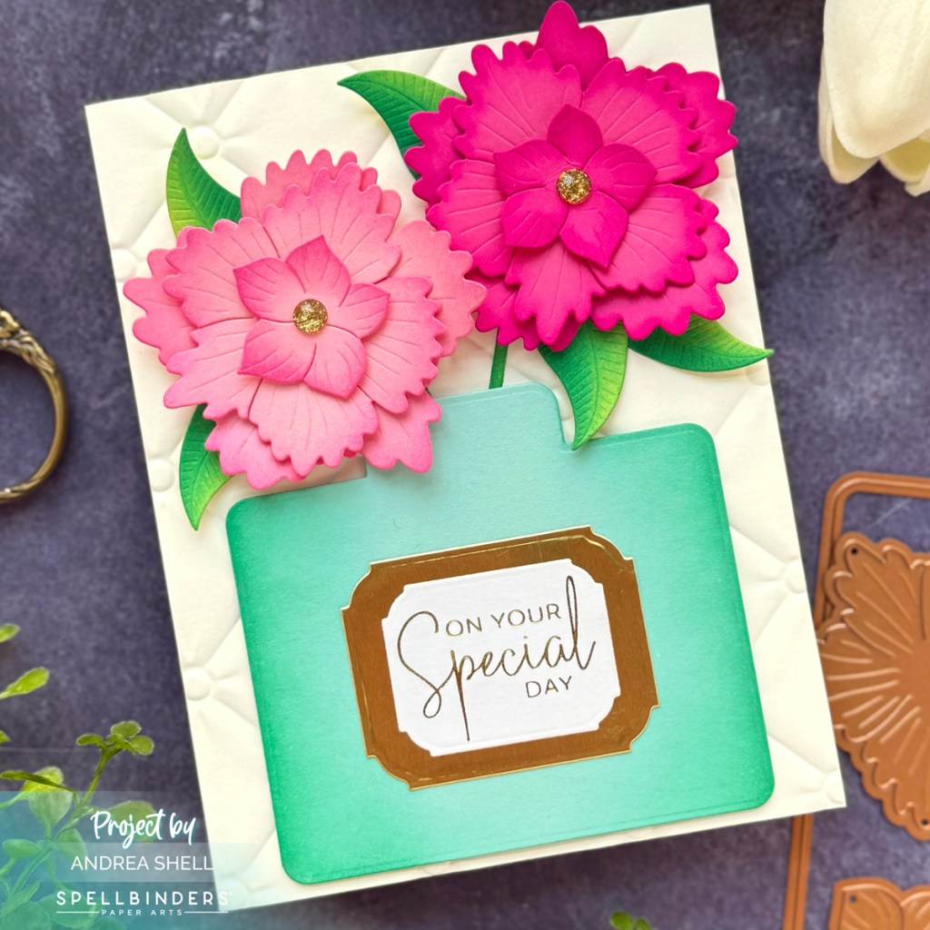 Special Day Vase: Unexpected Use of&nbsp;Dies