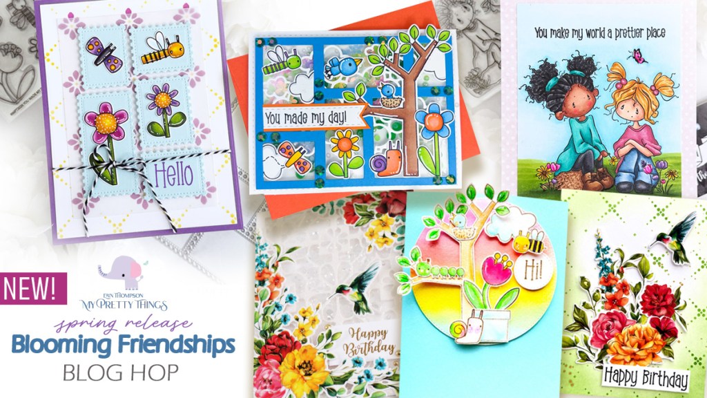 My Pretty Things’ Blooming Friendships Release— A Celebration of Growing Our Crafty Community