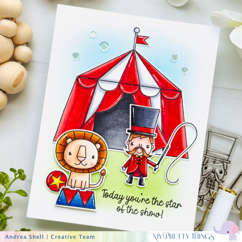 Star of the Show card by Andrea Shell | Big Top Birthday stamp by My Pretty Things